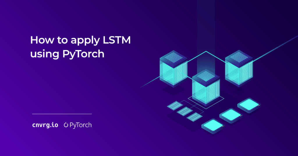 How to apply LSTM using PyTorch