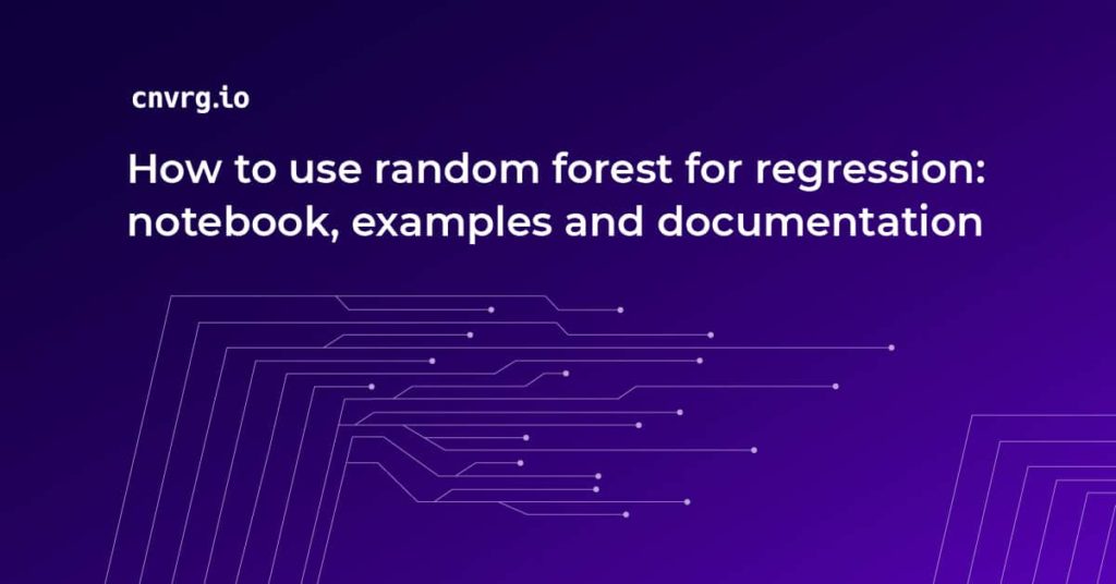 Random Forest Regression guide